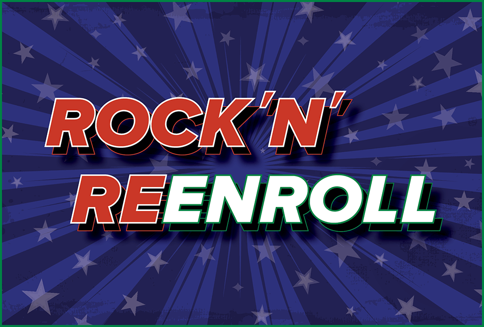 Rock ‘N’ ReEnroll